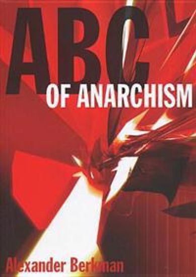 A. B. C. of Anarchism