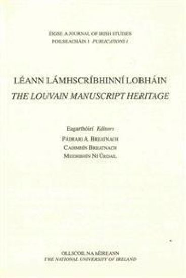 Leann Lamhscribhinni Lobhain: The Louvain Manuscript Heritage