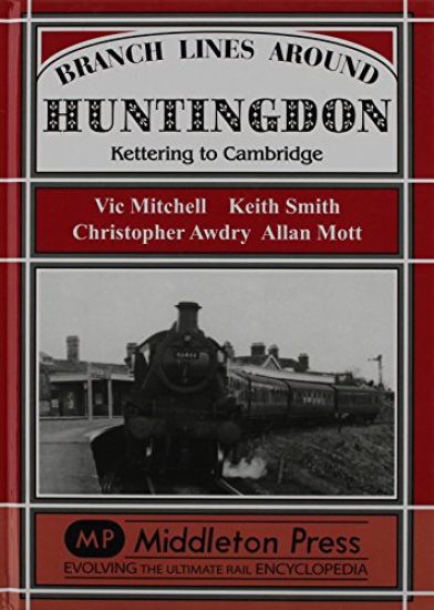 Branch Lines Around Huntingdon