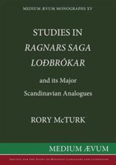 Studies in "Ragnar's Saga Lodbrokar" and Its Major Scandinavian Analogues