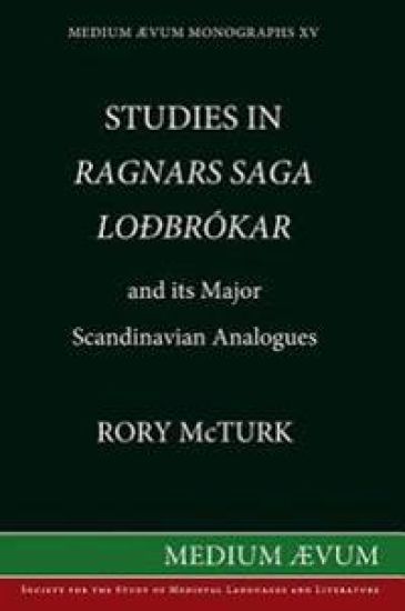 Studies in "Ragnar's Saga Lodbrokar" and Its Major Scandinavian Analogues