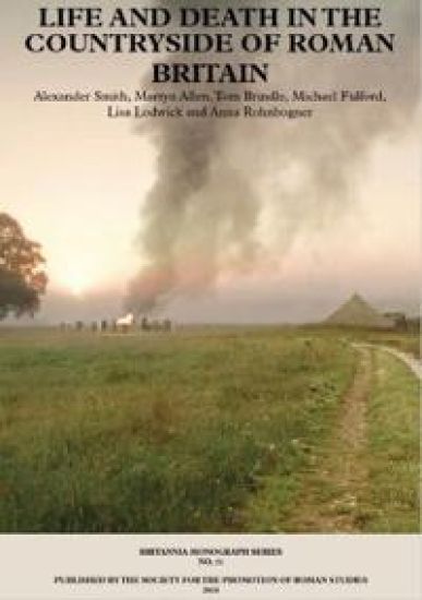 New Visions of the Countryside of Roman Britain Volume 3:  Life and Death in the Countryside of Roman Britain