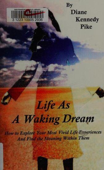 Life as a Waking Dream