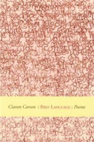 First Language: Winner of the First T.S. Eliot Poetry Prize