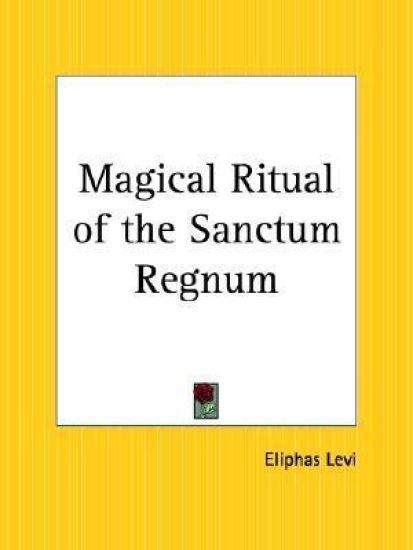 Magical Ritual of the Sanctum Regnum