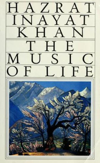 The Music of Life (Omega Uniform Edition of the Teachings of Hazrat Inayat Khan)