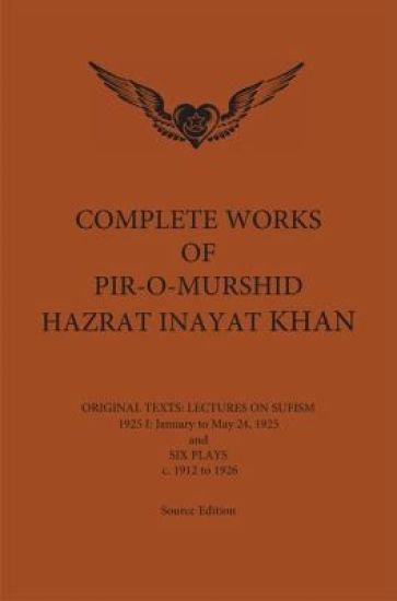 Complete Works of Pir-O-Murshid Hazrat Inayat Khan 1925 1
