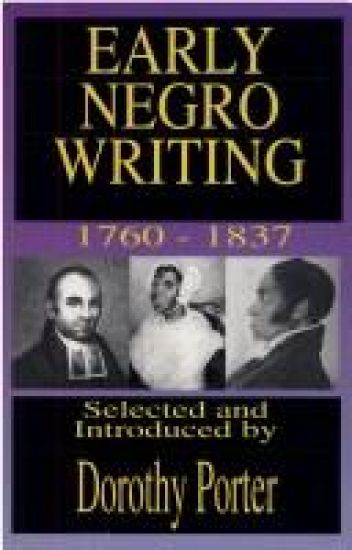 Early Negro Writing 1760-1837