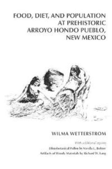 Food, Diet, and Population at Arroyo Hondo Pueblo, New Mexico