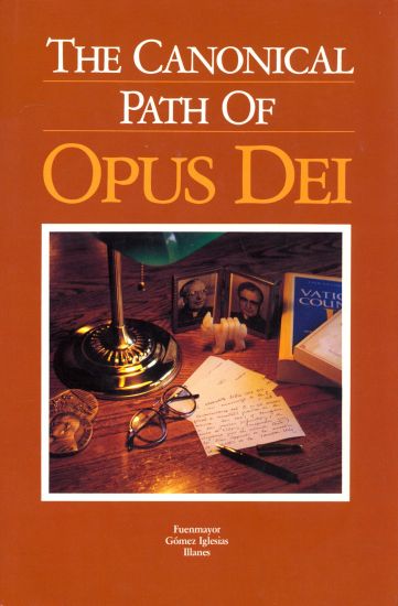 The Canonical Path of Opus Dei.