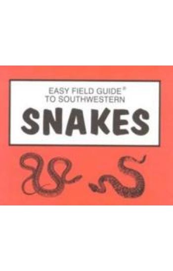 Easy Field Guide to Southwestern Snakes
