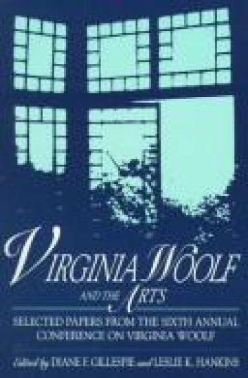 Virginia Woolf and the Arts