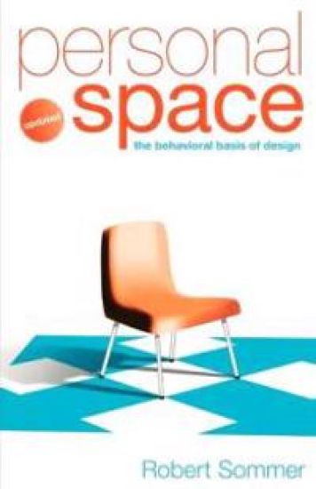 Personal Space; Updated, The Behavioral Basis of Design