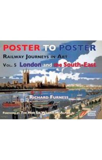 Railway Journeys in Art Volume 5: London and the South East