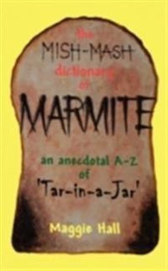 The Mish-mash Dictionary of Marmite