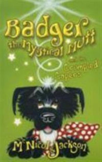 Badger the Mystical Mutt and the Crumpled Capers