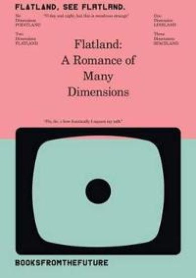 Flatland, see Flatland