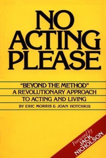 No Acting Please