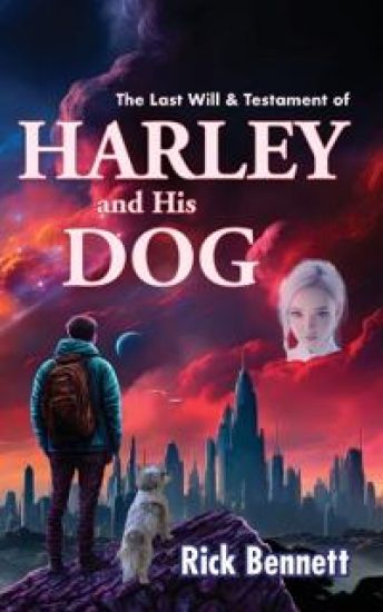 The Last Will & Testament of HARLEY and His DOG – Rick Bennett, kirjan kansikuva