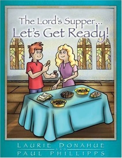 Lord's Supper... Let's Get Ready!