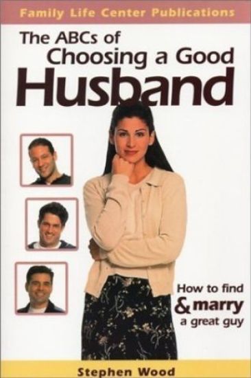 ABC's of Choosing a Good Husband