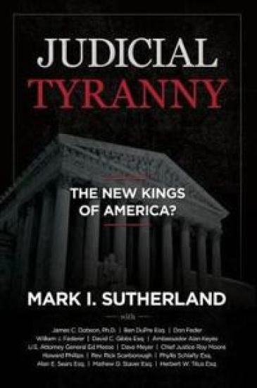 Judicial TYRANNY - the New Kings of America