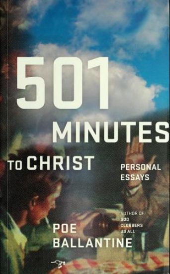 501 Minutes to Christ: Personal Essays