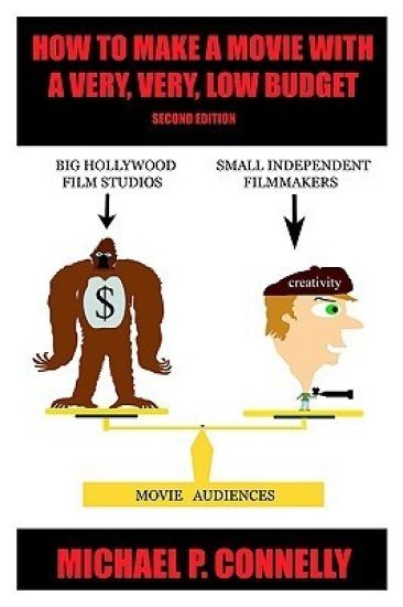 How To Make a Movie With A Very, Very, Low Budget
