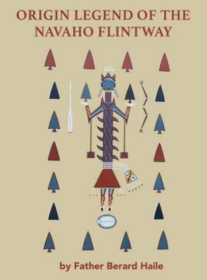 Origin Legend of the Navaho Flintway