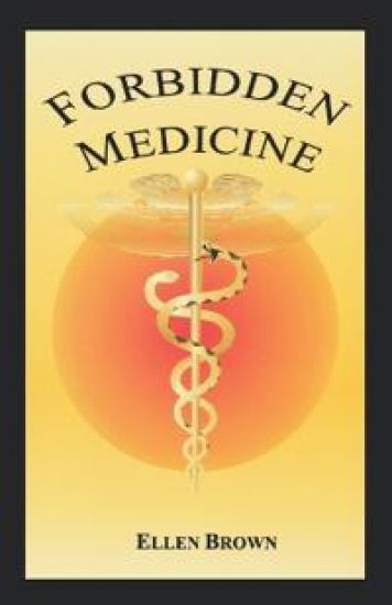 Forbidden Medicine – Ellen Hodgson Brown, kirjan kansikuva
