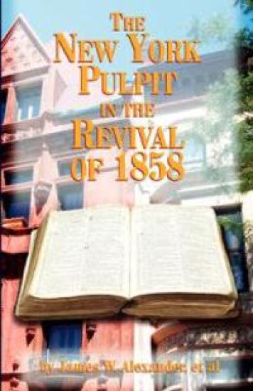 The New York Pulpit in the Revival of 1858