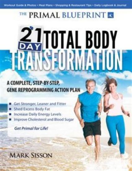 The Primal Blueprint 21-Day Total Body Transformation