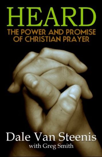 Heard: The Power and Promise of Christian Prayer