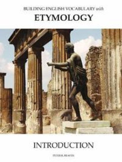 Building English Vocabulary With Etymology Introduction