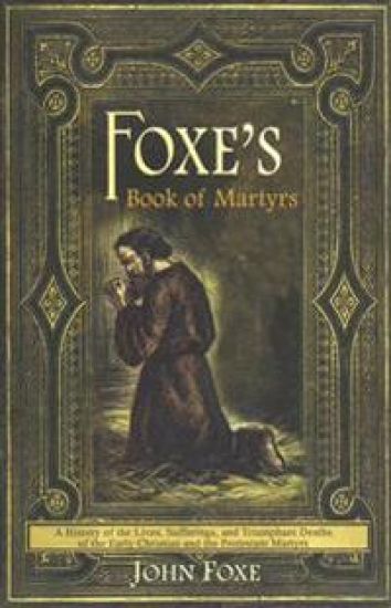 Foxe's Book of Martyrs
