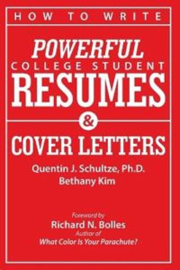 How to Write Powerful College Student Resumes and Cover Letters