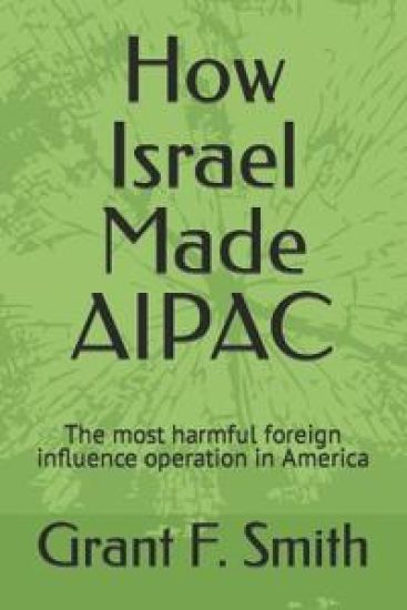 How Israel Made AIPAC