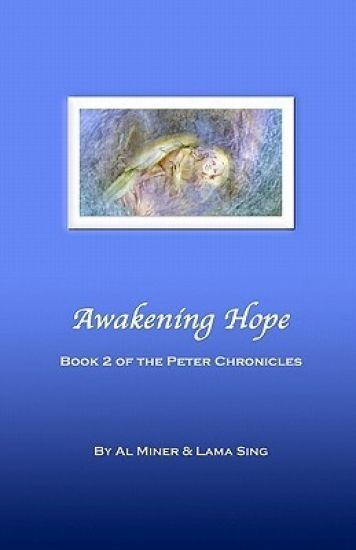 Awakening Hope: Book Two Of The Peter Chronicles