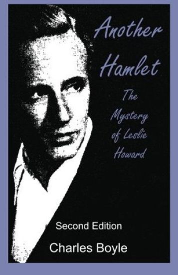 Another Hamlet: The Mystery of Leslie Howard