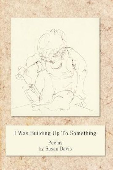 I Was Building Up to Something