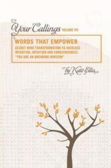 Words That Empower "Your Callings" VII