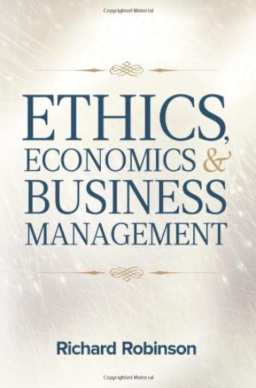 Ethics, Economics, and Business Management