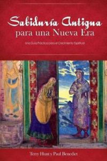 Sabiduria Antigua para una Nueva Era