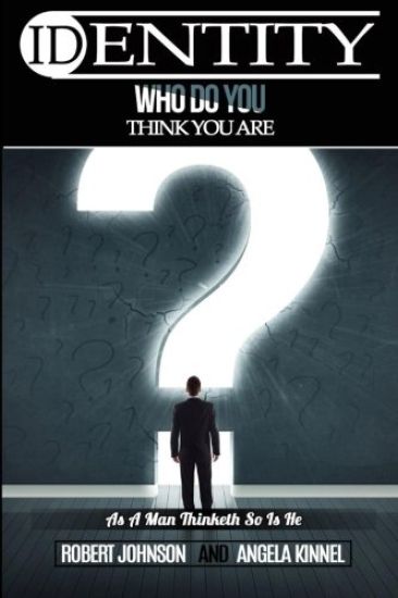 Identity: Who Do You Think You Are?