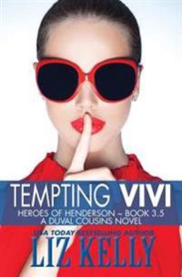 Tempting Vivi: Heroes of Henderson a Duval Cousins Novel