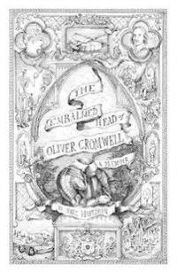 The Embalmed Head of Oliver Cromwell
