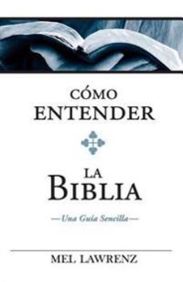 Cómo Entender La Biblia