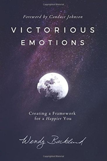 Victorious Emotions: Creating a Framework for a Happier You