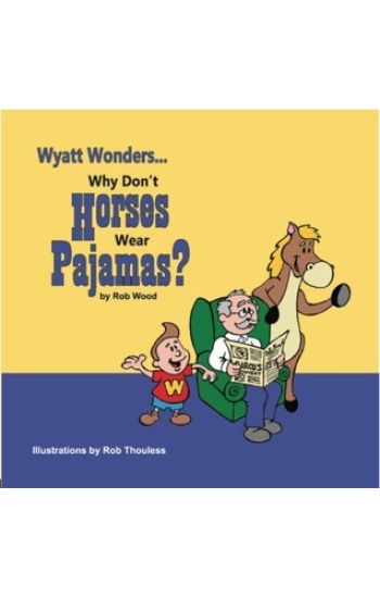 Why Don't Horses Wear Pajamas?