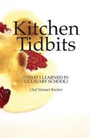 Kitchen Tidbits: What I Learned In Culinary School